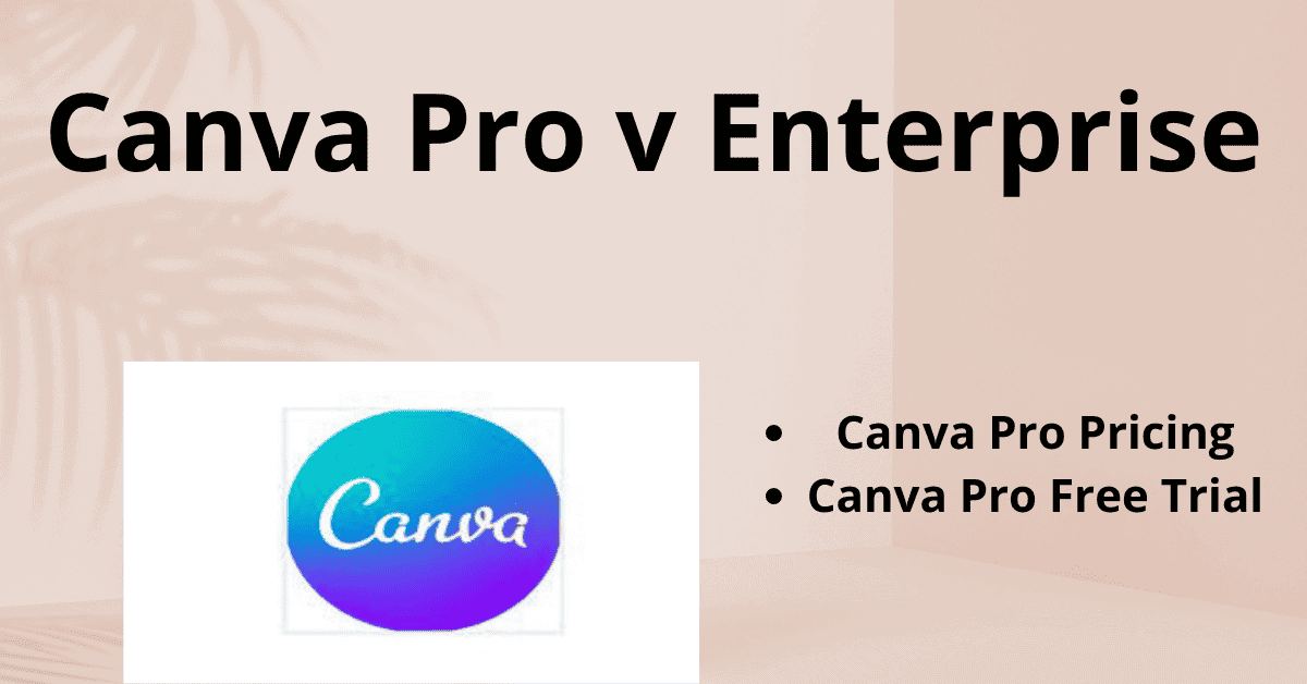 Canva Pro V Enterprise Exploring Pricing And Features In 2024 Webhost Winner 4626