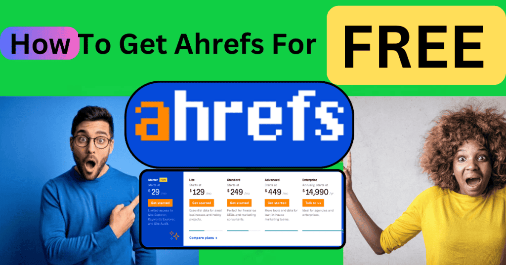 How To Get Ahrefs For Free
